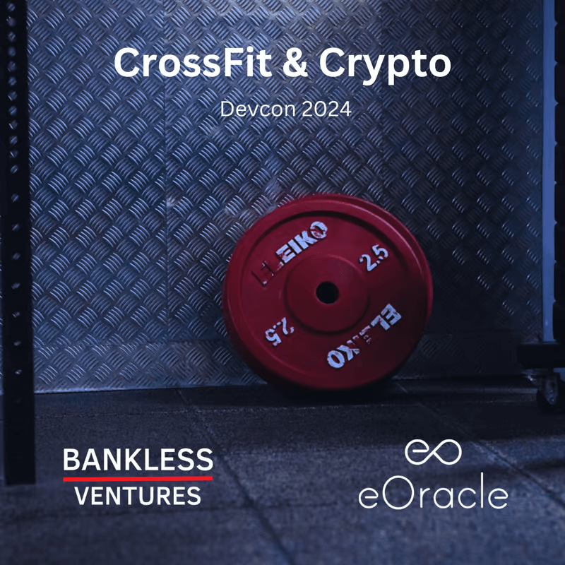 CrossFit & Crypto w/ BanklessVC & eOracle